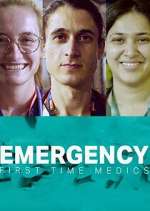 Watch Emergency: First Time Medics Wootly
