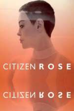 Watch Citizen Rose Wootly