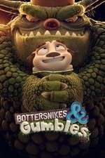 Watch Bottersnikes & Gumbles Wootly