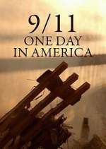 Watch 9/11 One Day in America Wootly