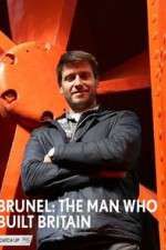 Watch Brunel: The Man Who Built Britain Wootly
