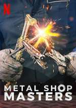 Watch Metal Shop Masters Wootly