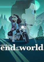 Watch Carol & The End of the World Wootly