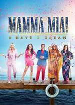Watch Mamma Mia! I Have a Dream Wootly
