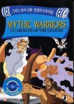 Watch Mythic Warriors: Guardians of the Legend Wootly