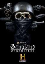 Watch Gangland Chronicles Wootly