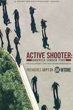 Watch Active Shooter: America Under Fire Wootly