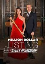 Watch Million Dollar Listing: Ryan's Renovation Wootly