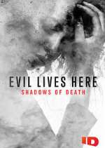 Watch Evil Lives Here: Shadows of Death Wootly