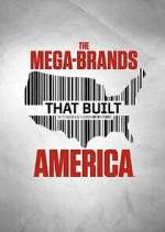 Watch The Mega-Brands That Built America Wootly