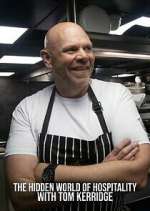 Watch The Hidden World of Hospitality with Tom Kerridge Wootly
