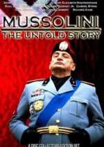 Watch Mussolini: The Untold Story Wootly