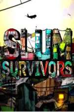 Watch Slum Survivors Wootly