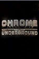 Watch Chrome Underground Wootly