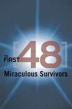 Watch The First 48: Miraculous Survivors Wootly