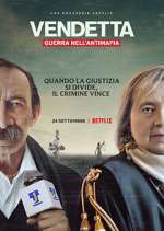 Watch Vendetta: Guerra nell'antimafia Wootly