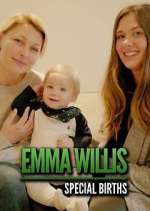 Watch Emma Willis: Special Births Wootly