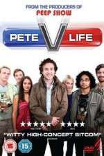 Watch Pete Versus Life Wootly