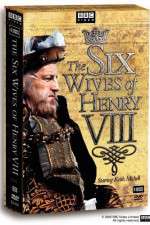 Watch The Six Wives of Henry VIII Wootly