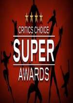 Watch The Critics' Choice Super Awards Wootly