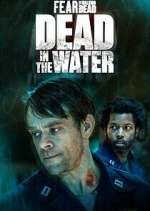 Watch Fear the Walking Dead: Dead in the Water Wootly
