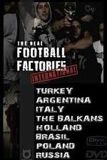 Watch The Real Football Factories International Wootly