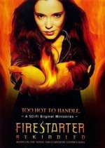 Watch Firestarter: Rekindled Wootly