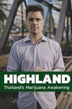 Watch Highland: Thailand's Marijuana Awakening Wootly