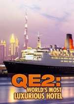 Watch QE2: The World's Most Luxurious Hotel Wootly