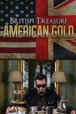 Watch British Treasure American Gold Wootly