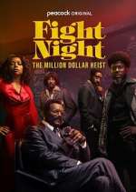 Watch Fight Night: The Million Dollar Heist Wootly