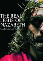 Watch The Real Jesus of Nazareth Wootly