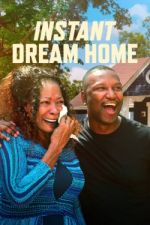 Watch Instant Dream Home Wootly