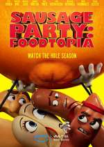 Watch Sausage Party: Foodtopia Wootly