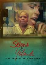 Watch Selena & Yolanda: The Secrets Between Them Wootly