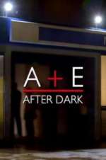Watch A&E After Dark Wootly