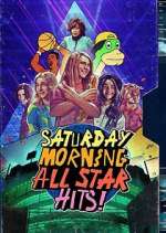 Watch Saturday Morning All Star Hits! Wootly