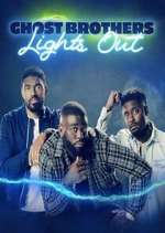 Watch Ghost Brothers: Lights Out Wootly