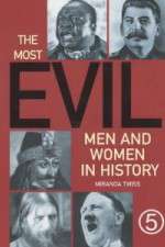 Watch The Most Evil Men and Women In History Wootly