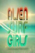 Watch Alien Surf Girls Wootly