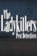 Watch The Ladykillers: Pest Detectives Wootly