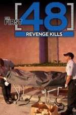 Watch The First 48: Revenge Kills Wootly