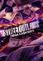 Watch Street Outlaws: Mega Cash Days Wootly