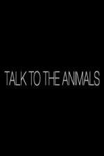 Watch Talk to the Animals Wootly