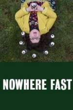 Watch Nowhere Fast Wootly