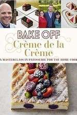 Watch Bake Off Creme De La Creme Wootly