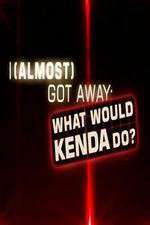 Watch I Almost Got Away with It What Would Kenda Do Wootly