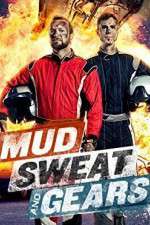 Watch Mud Sweat and Gears Wootly