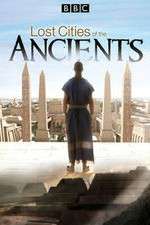 Watch Lost Cities of the Ancients Wootly