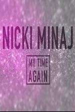 Watch Nicki Minaj: My Time Again Wootly